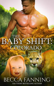 Title: The Baby Shift: Colorado, Author: Becca Fanning