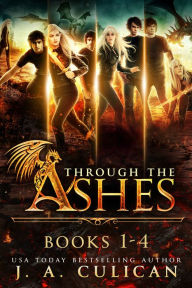 Title: Through the Ashes: The Complete Series, Author: J.A. Culican