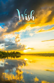 Title: Wish, Author: C. Dow Moore