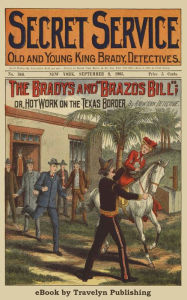 Title: The Bradys and Brazos Bill, Author: A New York Detective