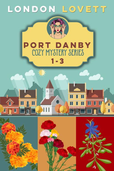 Port Danby Cozy Mystery Series Books 1-3: Box Set (1-3)