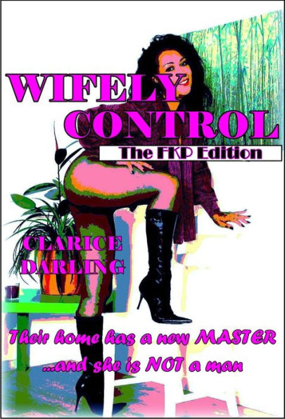 Wifely Control - The FKP Edition