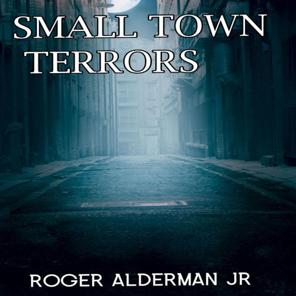 Small Town Terrors