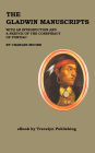 The Gladwin Manuscripts