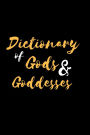 DICTIONARY OF GODS & GODDESSES