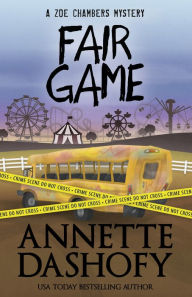 Title: Fair Game, Author: Annette Dashofy