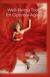 Title: Wellbeing Tools for Optimal Aging, Author: Marina Ustinova