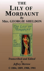 Title: The Lily of Mordaunt, Author: Jeffrey Merrow