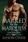 Marked by the Marquess
