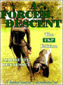 A Forced Descent - The FKP Edition