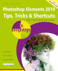 Title: Photoshop Elements 2019 Tips, Tricks & Shortcuts in easy steps, Author: Nick Vandome