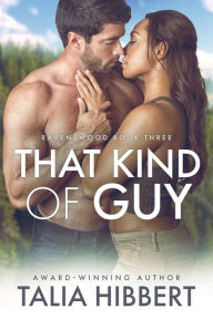 Title: That Kind of Guy (Ravenswood Series #3), Author: Talia Hibbert