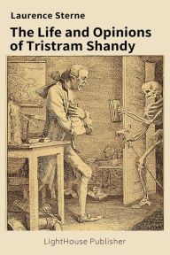 Title: The Life and Opinions of Tristram Shandy, Author: Laurence Sterne