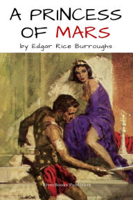 Title: A Princess of Mars, Author: Edgar Rice Burroughs