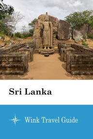 Title: Sri Lanka - Wink Travel Guide, Author: Wink Travel Guide