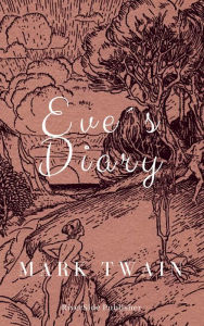 Title: Eve's Diary, Author: Mark Twain