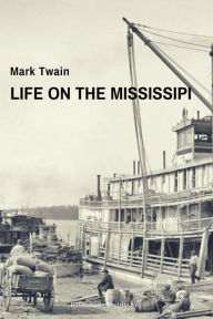 Title: Life on the Mississippi, Author: Mark Twain