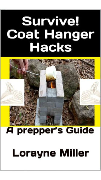 Survive! Coat Hanger Hacks