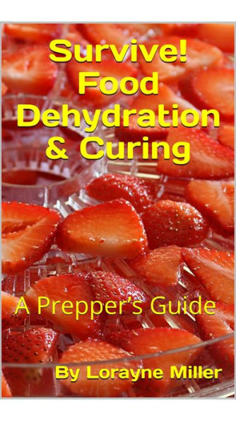 Survive! Food Dehydration and Curing