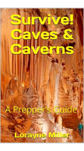 Title: Survive! Caves and Caverns, Author: Lorayne Miller