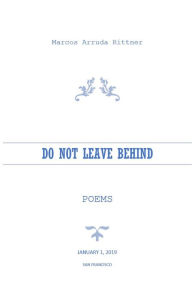 Title: Do not leave behind, Author: Marcos Rittner