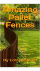 Amazing Pallet Fences