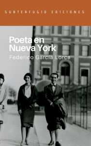 Title: Poeta en Nueva York, Author: Federico Garcïa Lorca