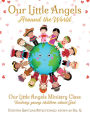 OUR LITTLE ANGELS AROUND THE WORLD