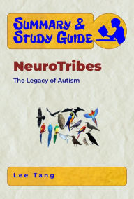 Title: Summary & Study Guide - NeuroTribes, Author: Lee Tang