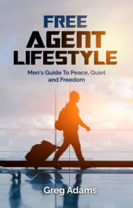 Title: Free Agent Lifestyle, Author: Greg Adams