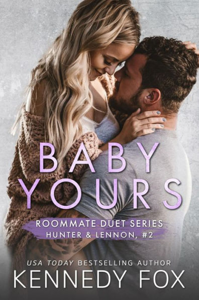 Baby Yours: Hunter & Lennon #1