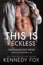This is Reckless: Drew & Courtney #1