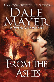 Title: From the Ashes, Author: Dale Mayer