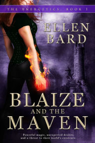 Title: Blaize and the Maven, Author: Ellen Bard