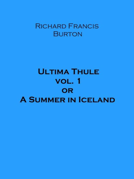Ultima Thule vol. 1 or A Summer in Iceland