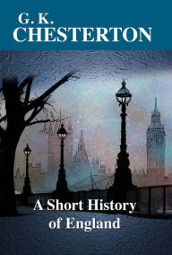 Title: A Short History of England, Author: G. K. Chesterton