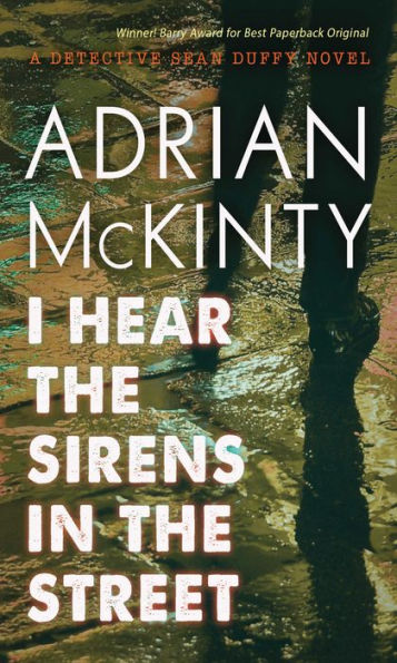 I Hear the Sirens in the Street (Sean Duffy Series #2)