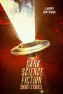 Dark Science Fiction Short Stories