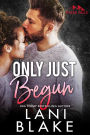 Only Just Begun: A Small Town Romance