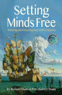 Setting Minds Free: Nurturing and Protecting Your Childs Creativity