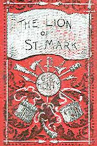 Title: The Lion of Saint Mark, Author: G. A. Henty