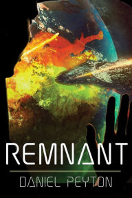 Title: Remnant, Author: Daniel Peyton