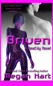 Title: Driven: A NewCity Novel, Author: Megan Hart