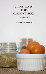 Title: Many Ways for Cooking Eggs (Annotated), Author: Outflow Media