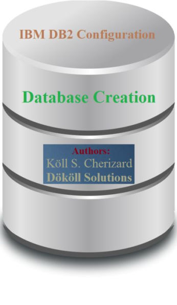 IBM DB2 Configuration, Database Creation