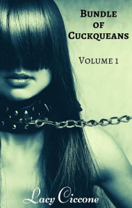Title: Bundle of Cuckqueans: Volume 1, Author: Lacy Ciccone