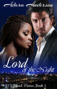 Title: Lord of the Night, Author: Adara Anderson