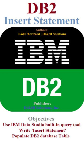 IBM DB2 Insert Statement Part 1