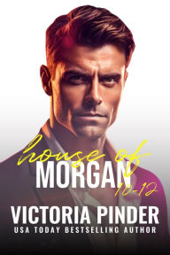 Title: House of Morgan 10-12, Author: Victoria Pinder