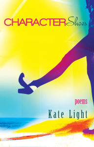 Title: Character Shoes, Author: Kate Light
